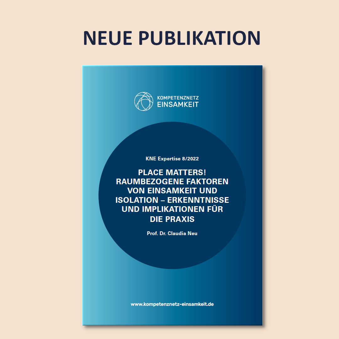 Cover der KNE Expertise 08 von Prof. Dr. Claudia Neu zu raumbezogenen Faktoren im Kontext von Einsamkeit