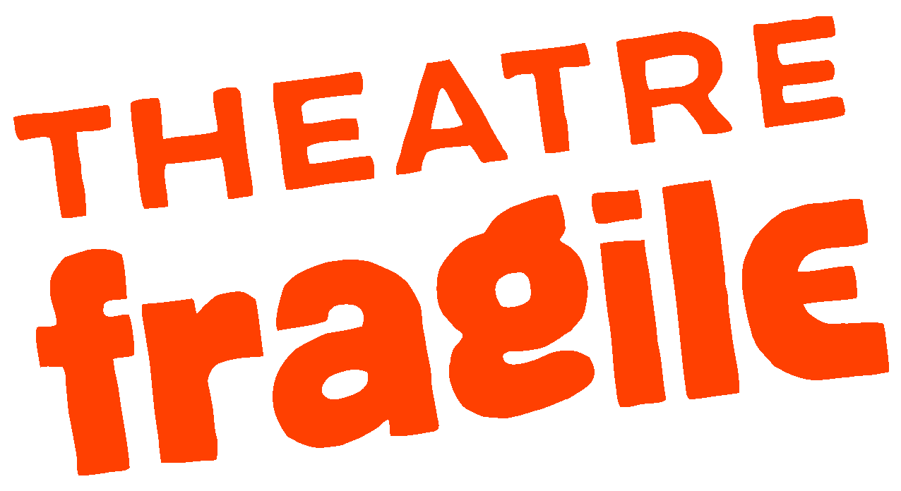 Theater Fragile